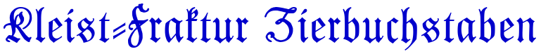 Kleist-Fraktur Zierbuchstaben 字体
